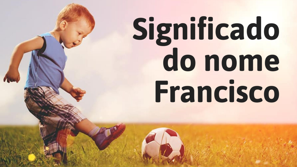 foto escrita significado do nome francisco