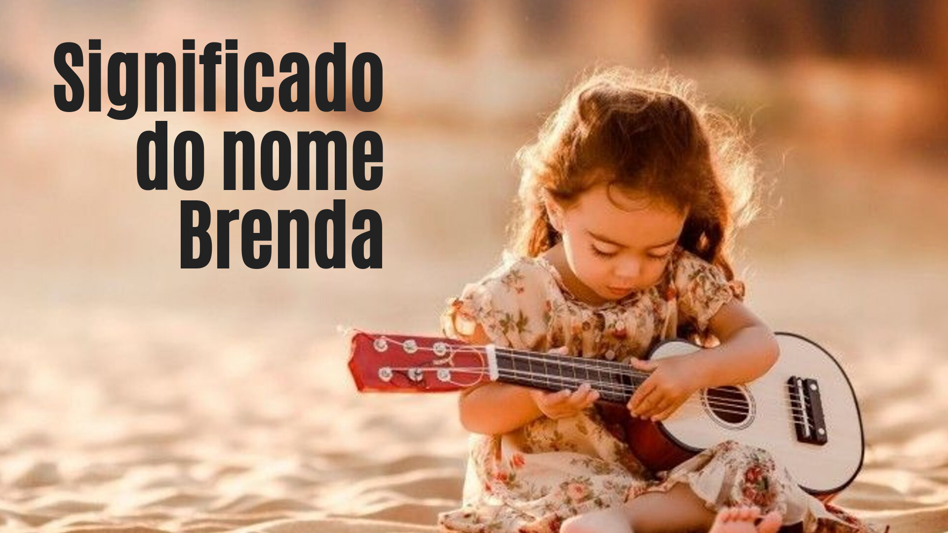 menina tocando violão foto escrita significado do nome Brenda